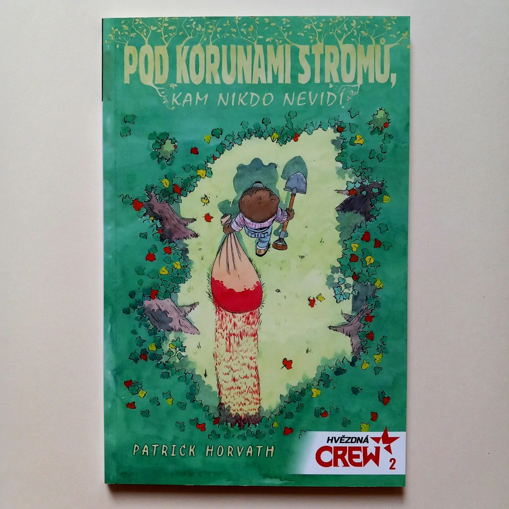 Hvězdná CREW 2: Pod korunami stromů, kam nikdo nevidí