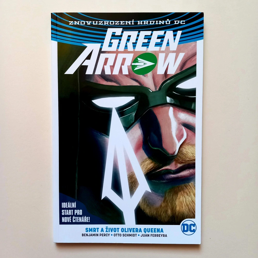 Green Arrow: Díl 1-3 (Znovuzrození hrdinů DC)
