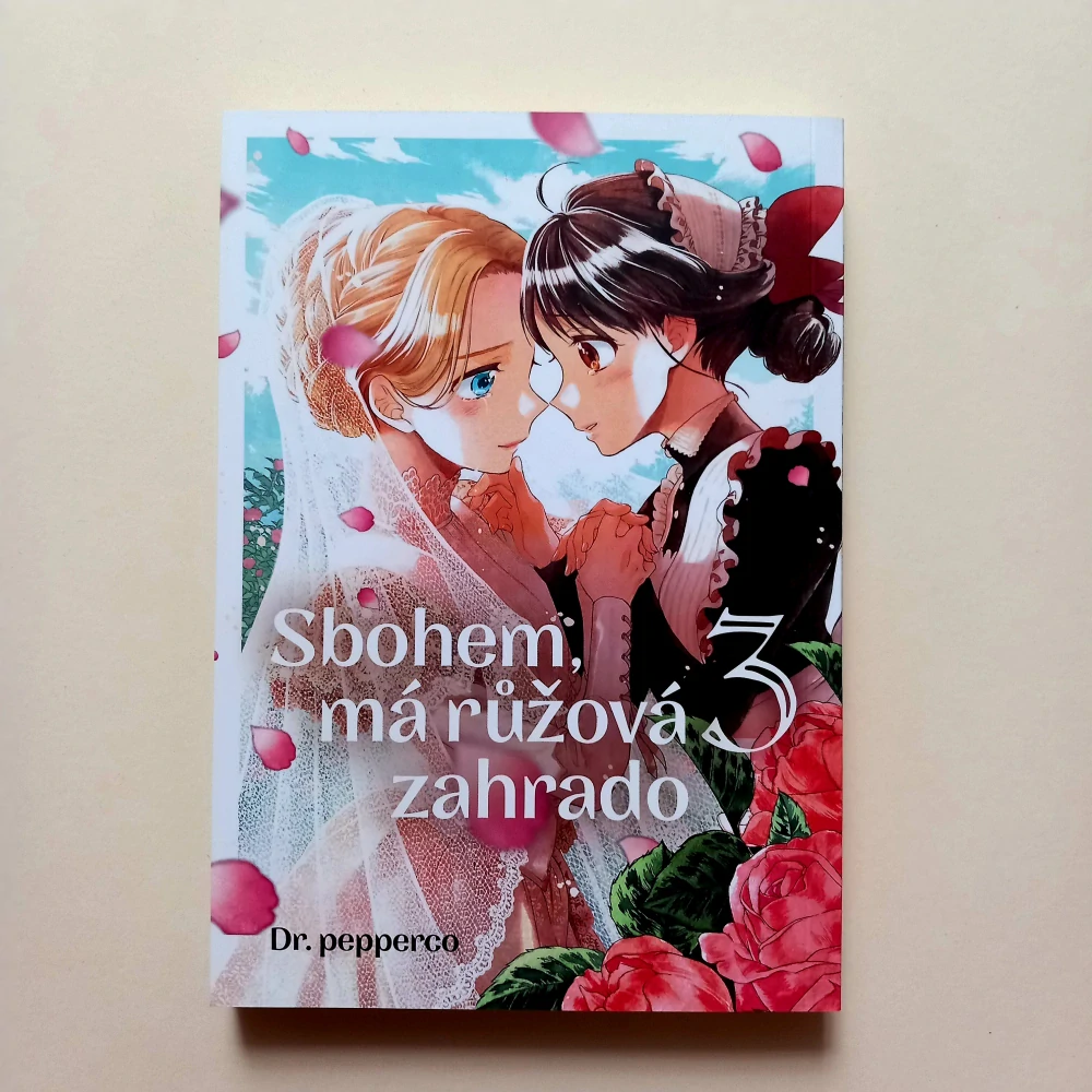 Sbohem, má růžová zahrado: Díl 1-3