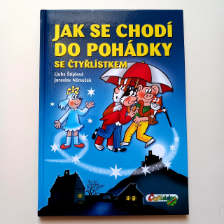 Jak se chodí do pohádky se Čtyřlístkem