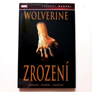 Wolverine: Zrození (Legendy Marvel)