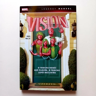 Vision: O trochu horší než člověk, o trochu lepší než zvíře (Legendy Marvel)